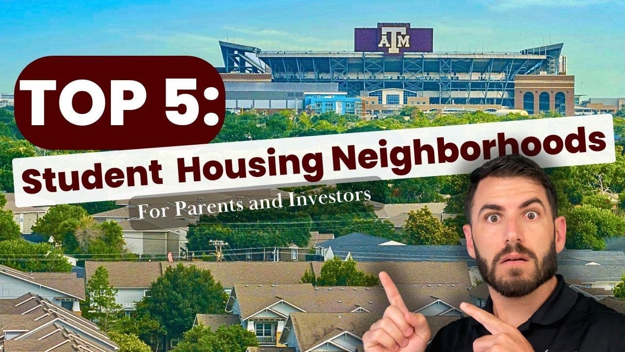 Top 5 Neighborhoods for Student Housing Near Texas A&M